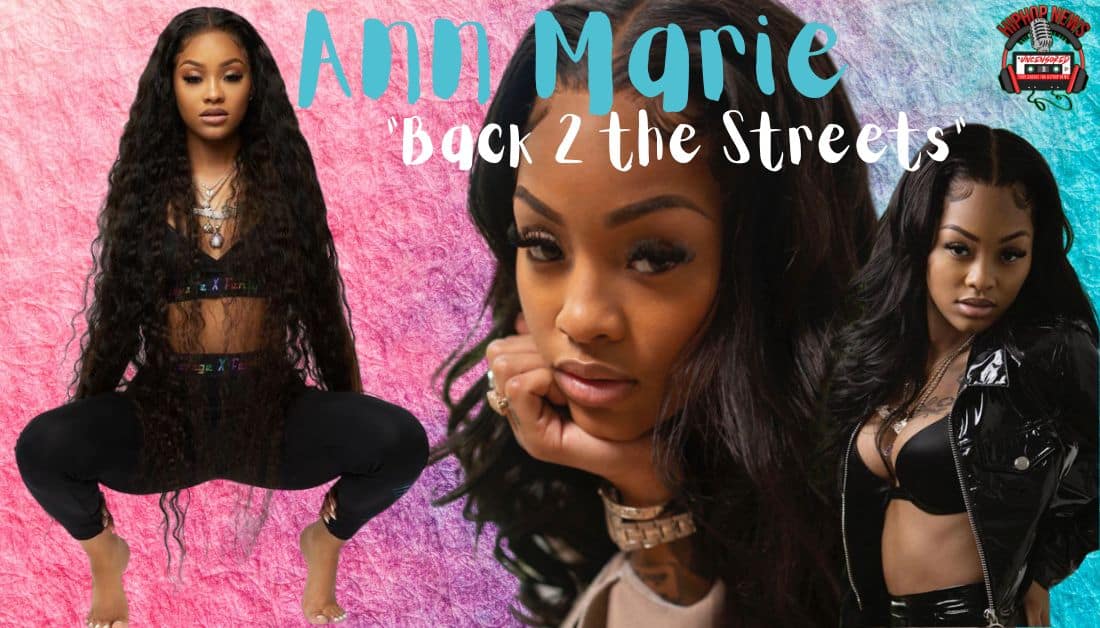 Ann Marie Back With ‘Back 2 the Streets’