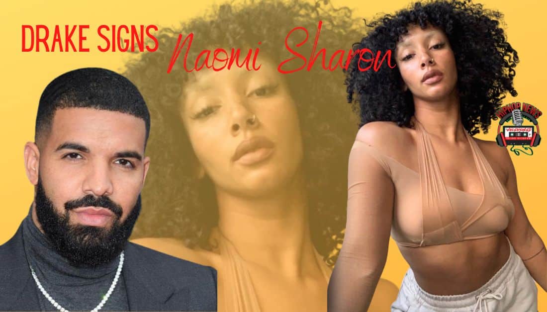 Drake Signs Naomi Sharon