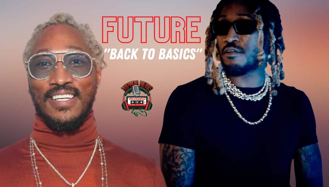 Future Delivers ‘Back To Basics’ Visual