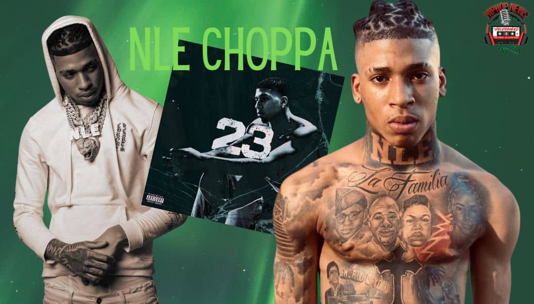 NLE Choppa Drops Off Video For ’23’