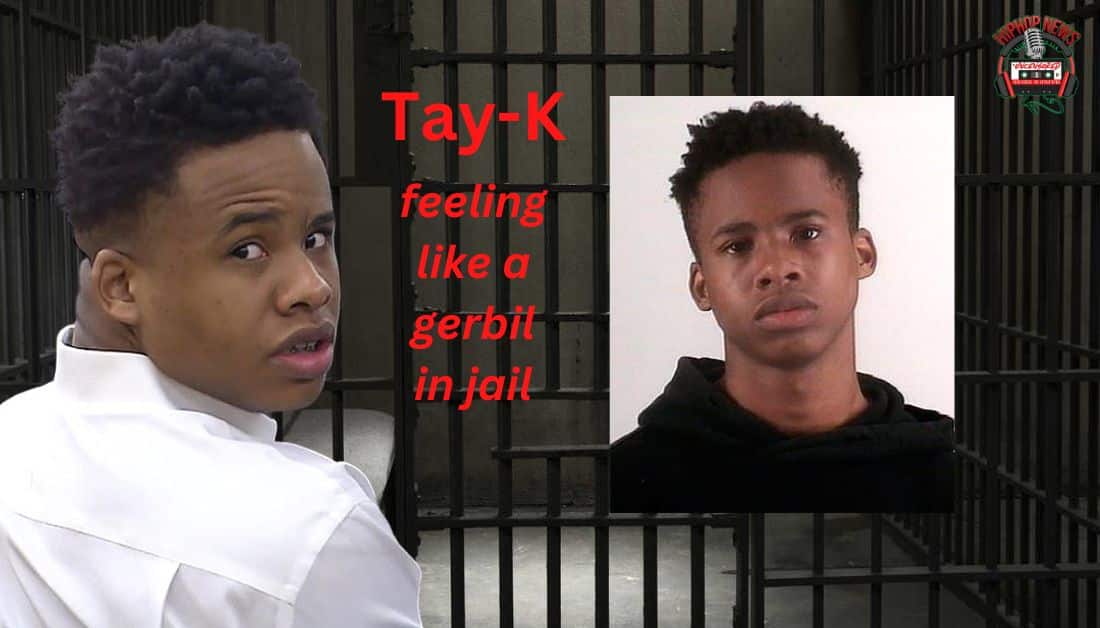 Tay-K Feels Like A Rodent In Jail