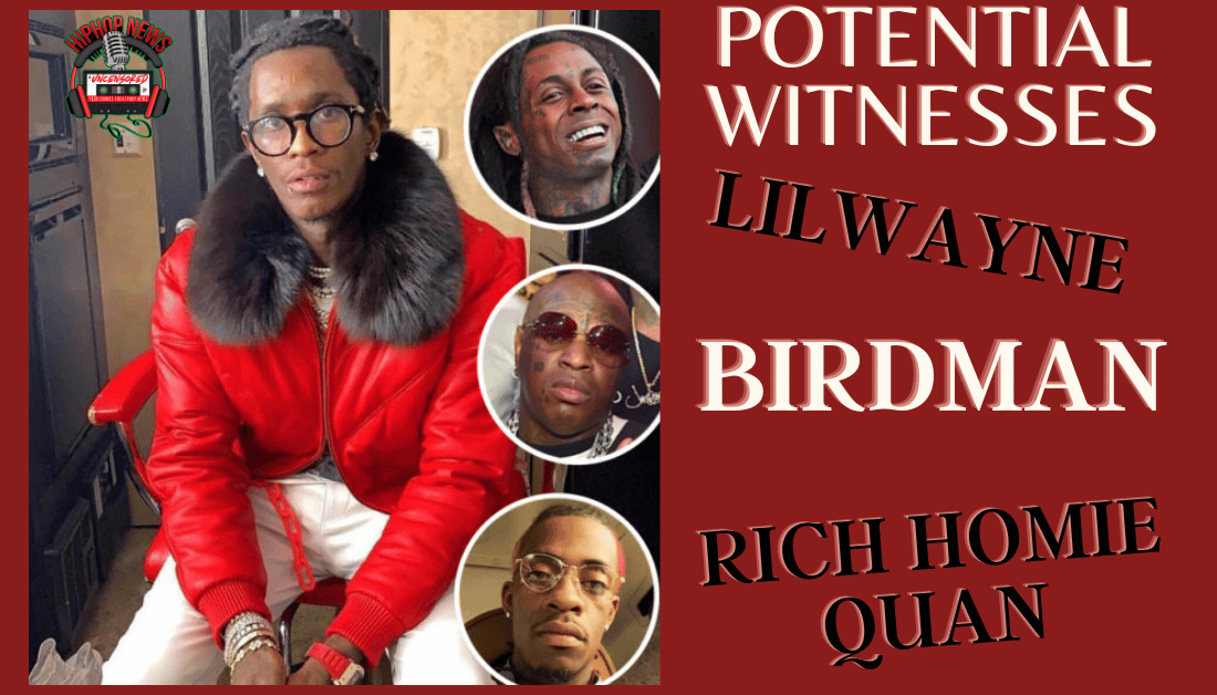 Will Birdman & Lil Wayne Testify Against Young Thug?