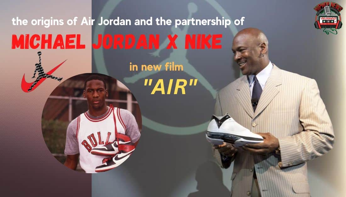 Michael Jordan Nike Story In New Film ‘Air’