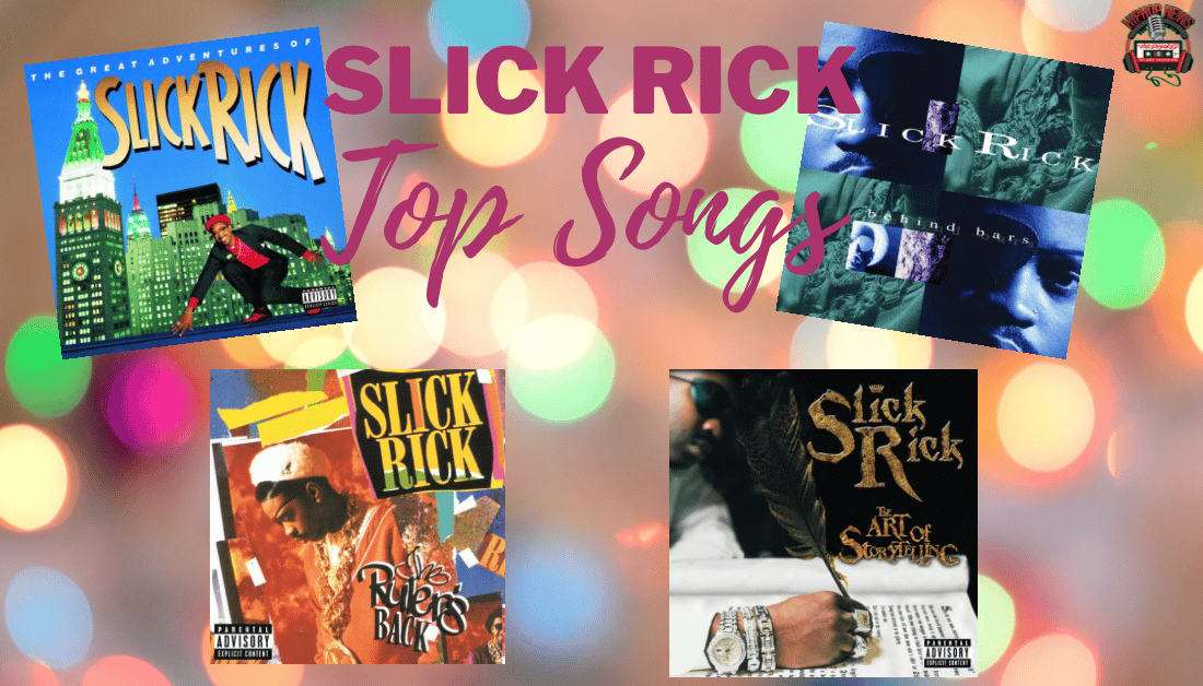 Top Slick Rick Songs