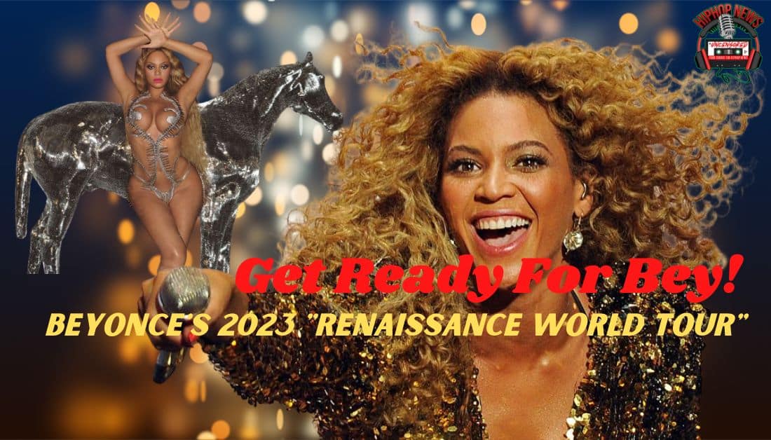 Beyonce Renaissance World Tour Dates Announced