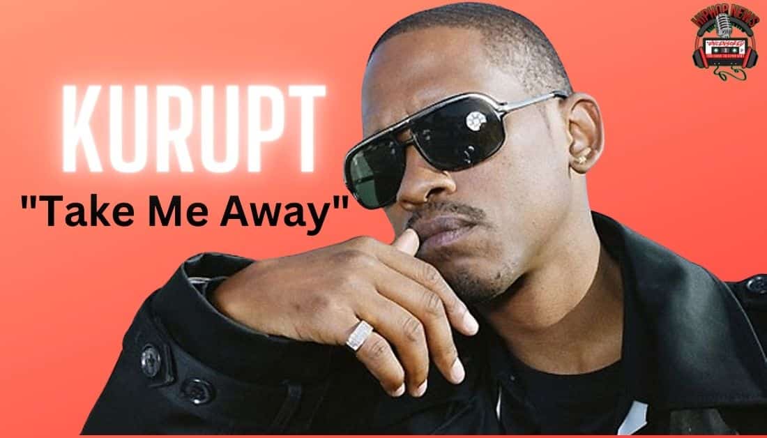 Kurupt Drops New Visual For ‘Take Me Away’