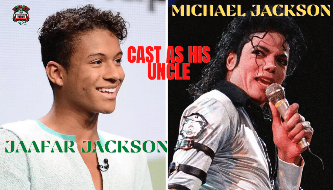 Michael Jackson’s Nephew Is Cast To Play Him