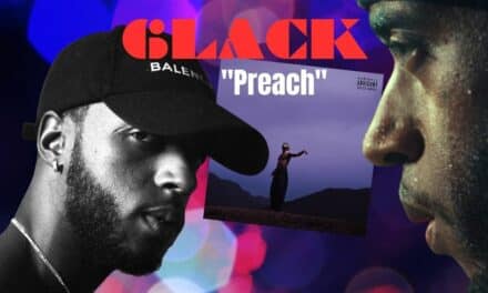 6LACK Shares New Visual For ‘Preach’