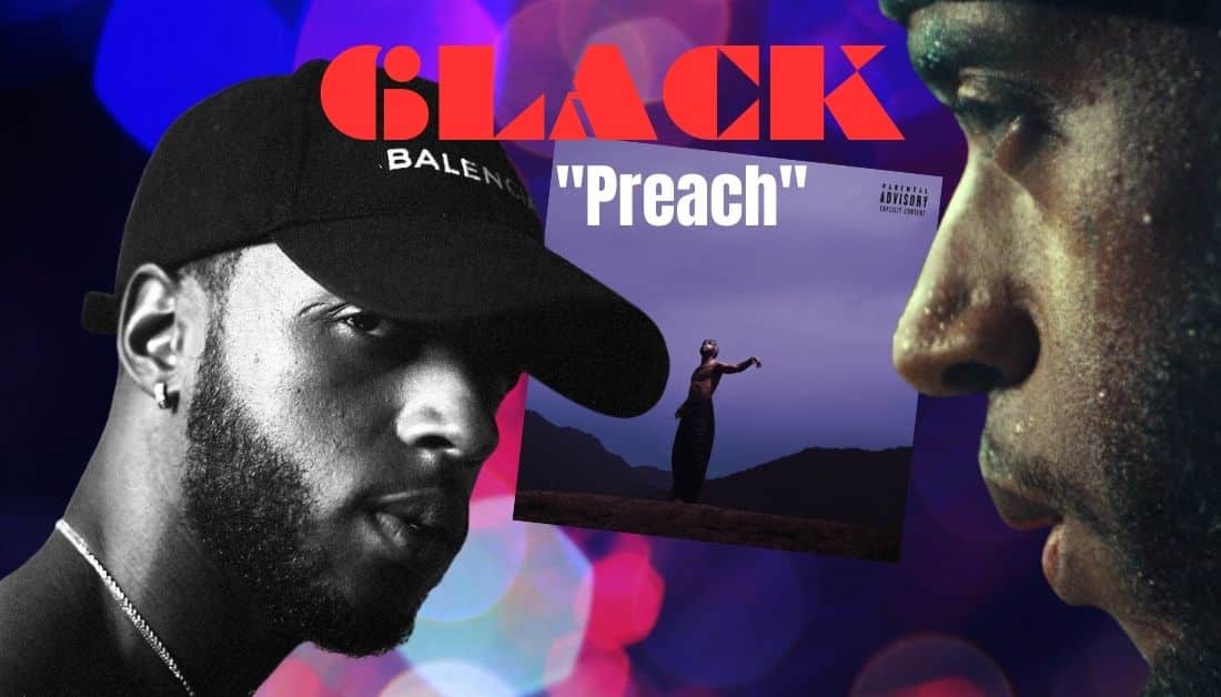 6LACK Shares New Visual For ‘Preach’