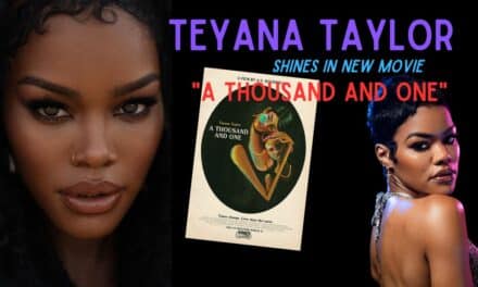 Teyana Taylor Shines In ‘A Thousand And One’