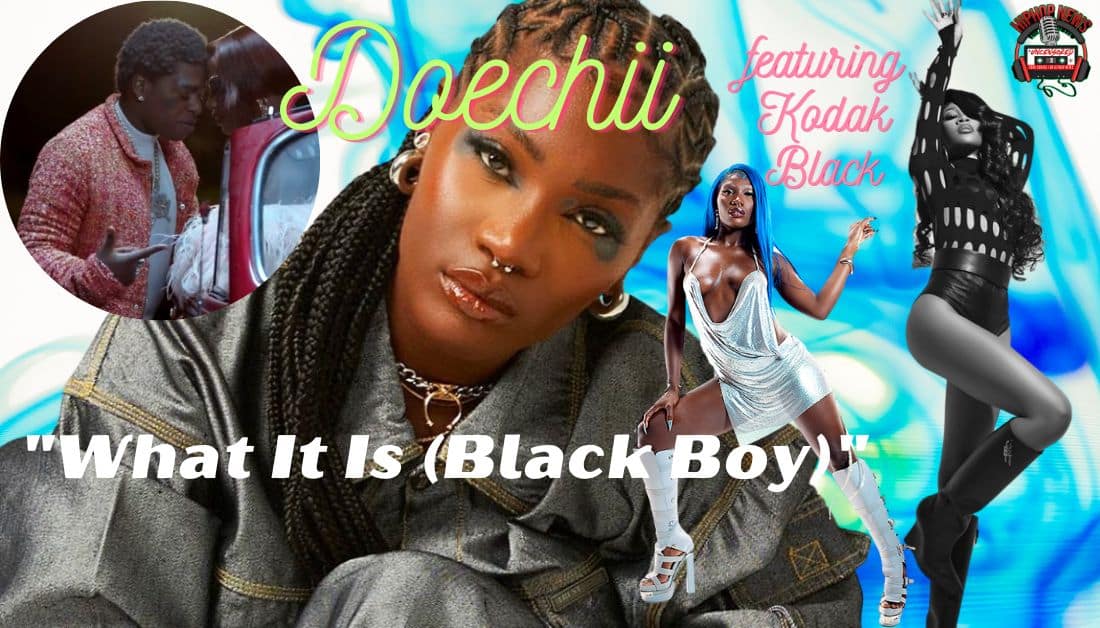 Doechii featuring Kodak – ‘What It Is “Black Boy”‘