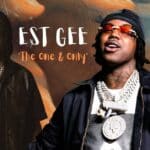 EST Gee Drops Video For ‘The One & Only’