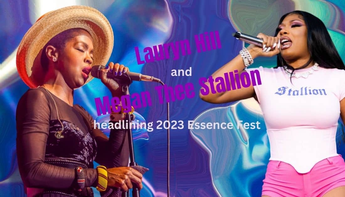 Lauryn Hill and Megan Thee Stallion Essence Fest Headliners