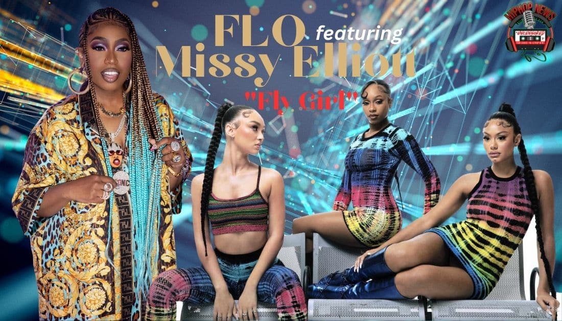 FLO and Missy Elliott Visit Old School R&B On ‘Fly Girl’