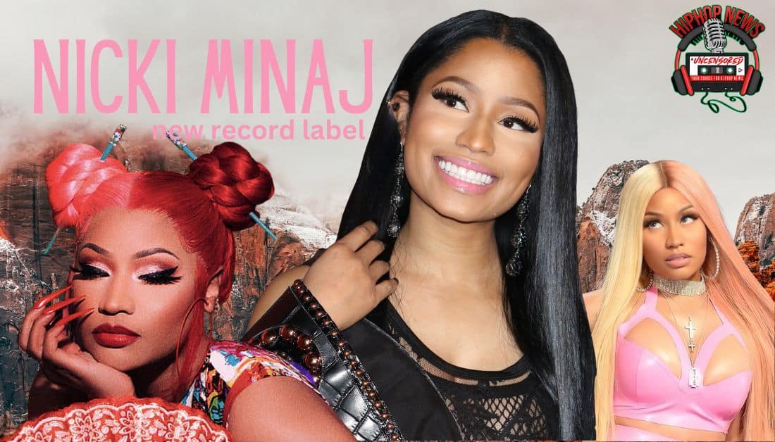 Nicki Minaj Record Label Announcement