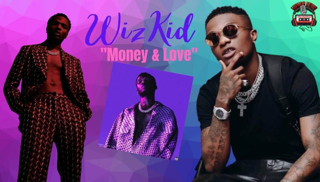 WizKid Gives His Take On ‘Money & Love’