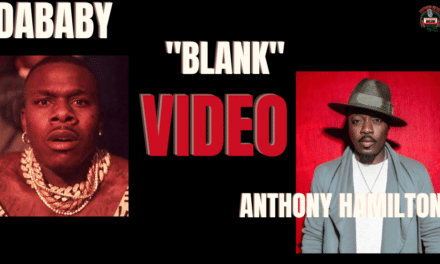 DaBaby Releases Clip W Anthony Hamilton For Blank