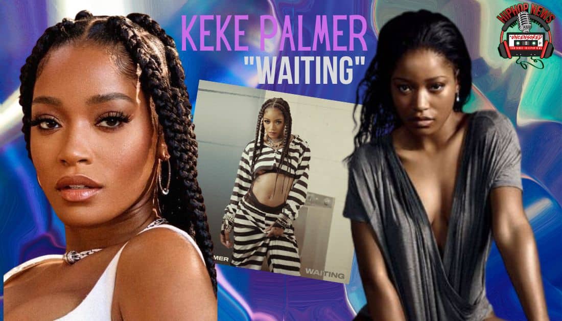 Keke Palmer Delivers “Waiting” Off Upcoming Album “Big Boss”