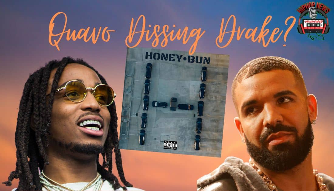 Quavo Dissing Drake On ‘Honey Bun’?