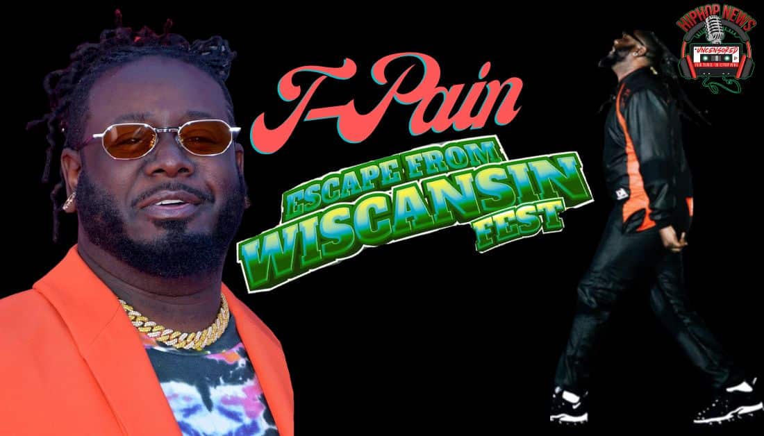 T-Pain Announces “Escape From Wiscansin” Tour