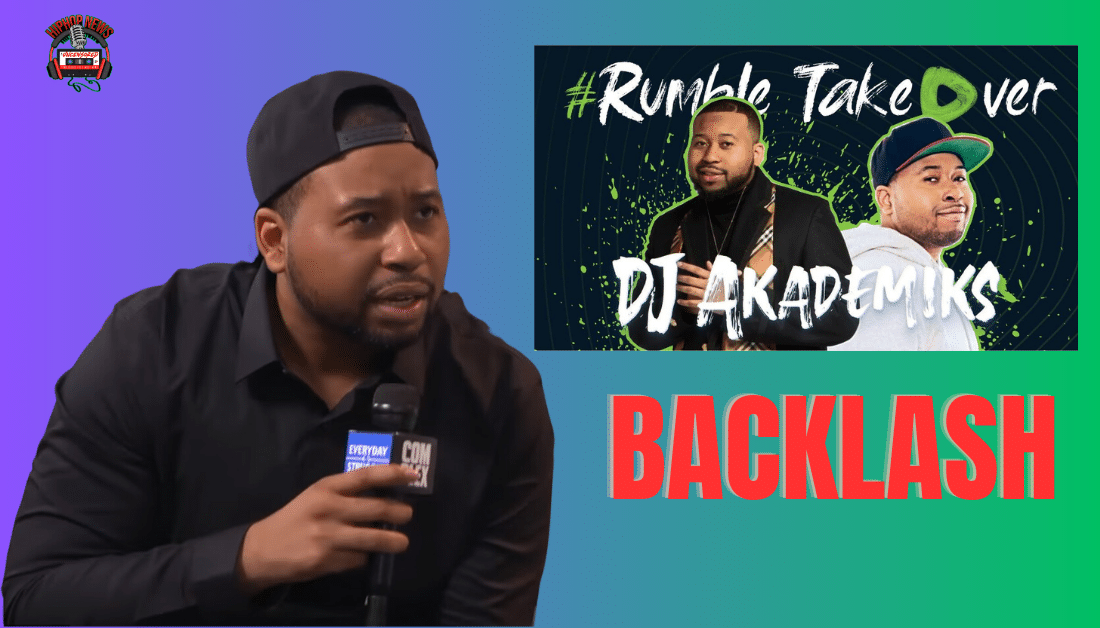 DJ Akademiks Battling Backlash