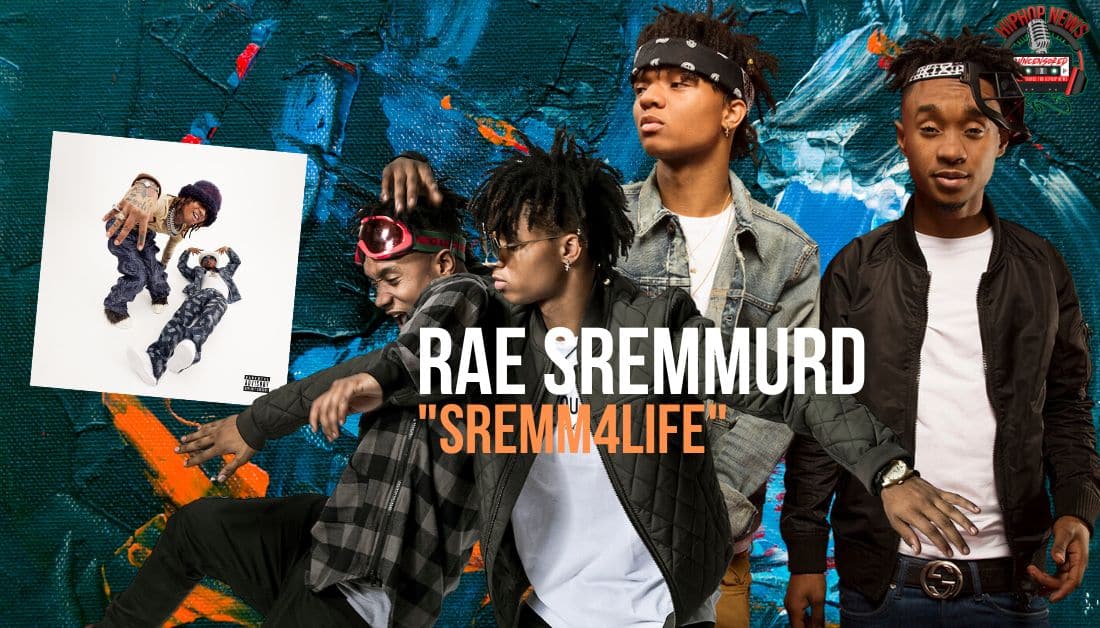 Rae Sremmurd Return With ‘Sremm4Life’