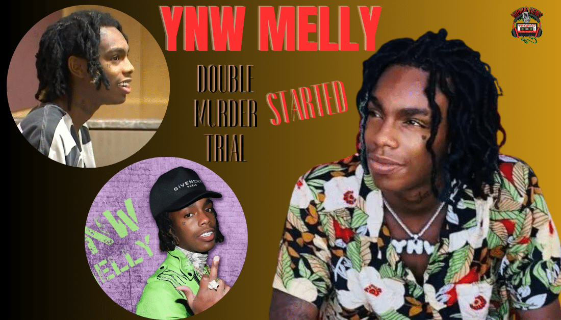 YNW Melly Trial Has Started