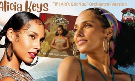 Alicia Keys Brings Magic To “If I Ain’t Got You”