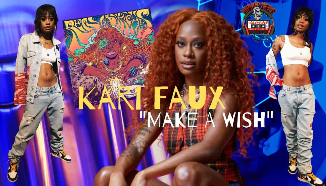 Kari Faux Releases “Make A Wish” Visualizer