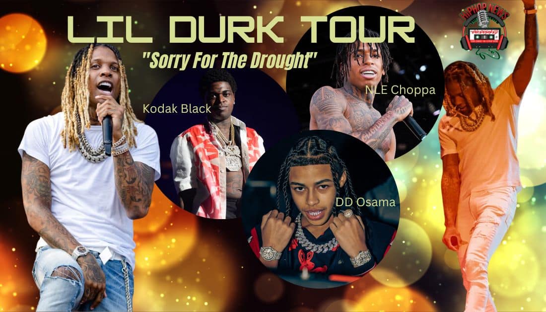 Lil Durk Tour 'Sorry For The Drought' Announced Hip Hop News Uncensored