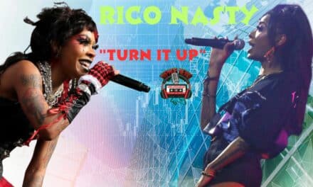 Rico Nasty Wants Us To “Turn It Up”