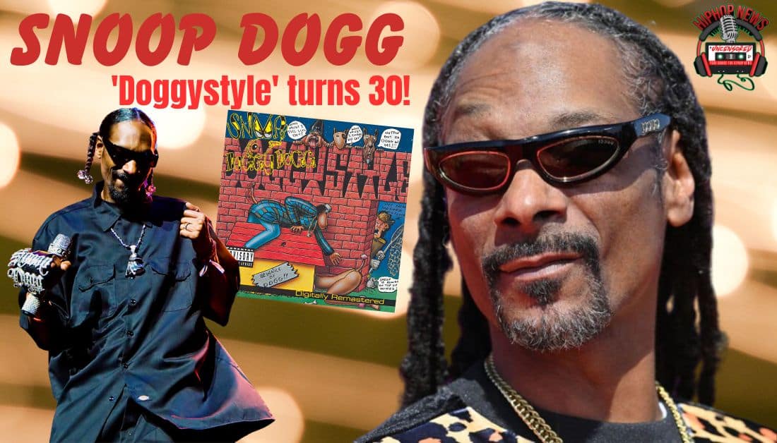 Snoop Dogg Celebrates 30 Years of ‘Doggystyle’