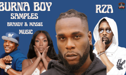 RZA Praises Burna Boy’s Brandy and Ma$e Sampled Single