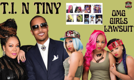 T.I. & Tiny’s $100m Loss in OMG Girlz Dolls Case