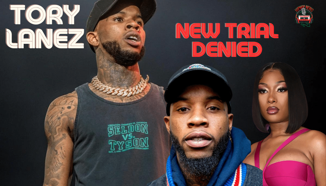 Tory Lanez Loses His Appeal For A New Trial