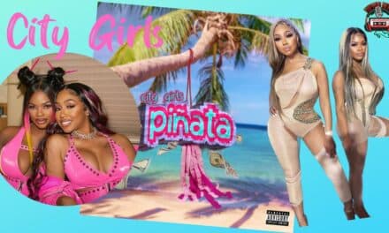 City Girls Hit the Sweet Spot with ‘Pinata’ Drop!