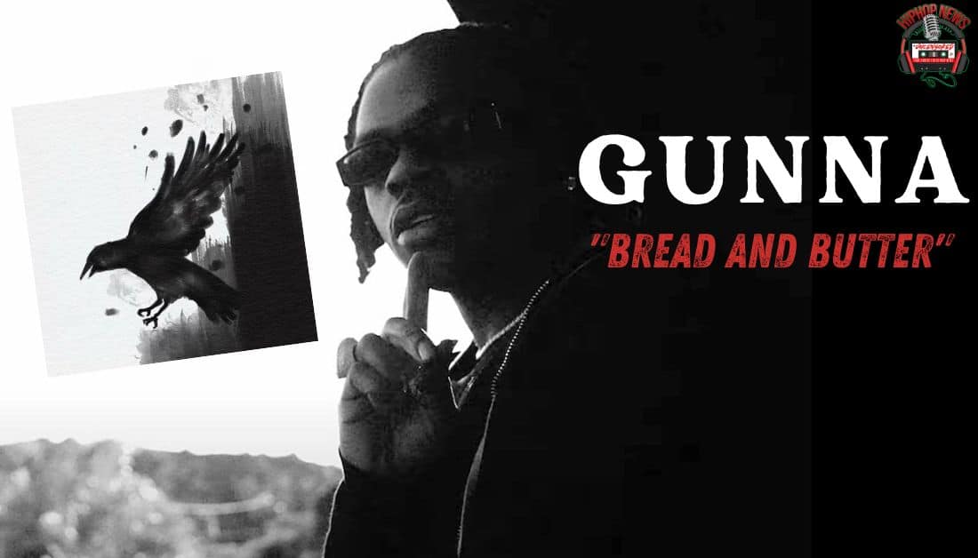 Gunna Drops “Bread and Butter” Vid