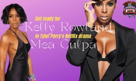 Kelly Rowland serves up drama in ‘Mea Culpa’ on Netflix!