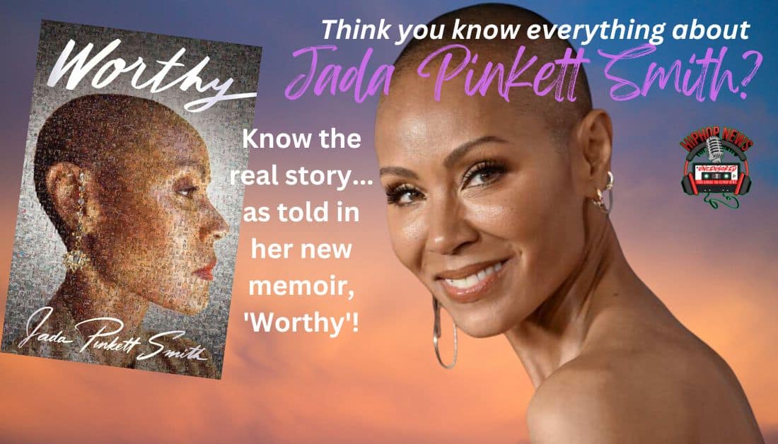 Jada Pinkett Smith Owns Her Narrative in ‘Worthy’ Memoir