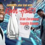 Cheers to Dad: Kevin Hart’s Gran Coramino Tequila Bundle