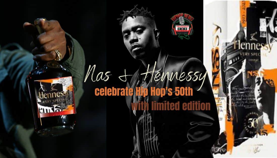 Hip Hop at 50: Nas and Hennessy’s Limited Edition!