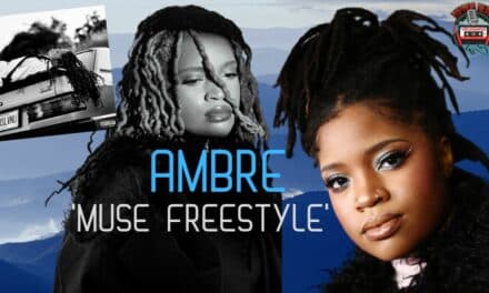 Ambre Drops Fresh ‘Muse Freestyle’ Video
