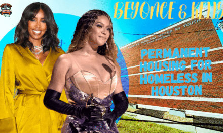 Beyoncé & Kelly Build Permanent Housing For Houston’s Homeless