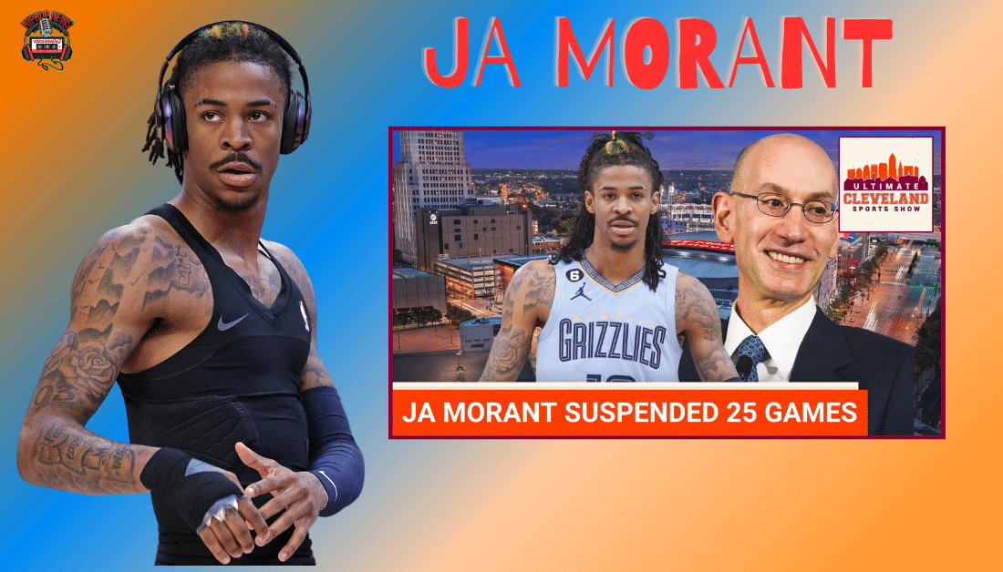 NBA Suspends Ja Morant 25 Games
