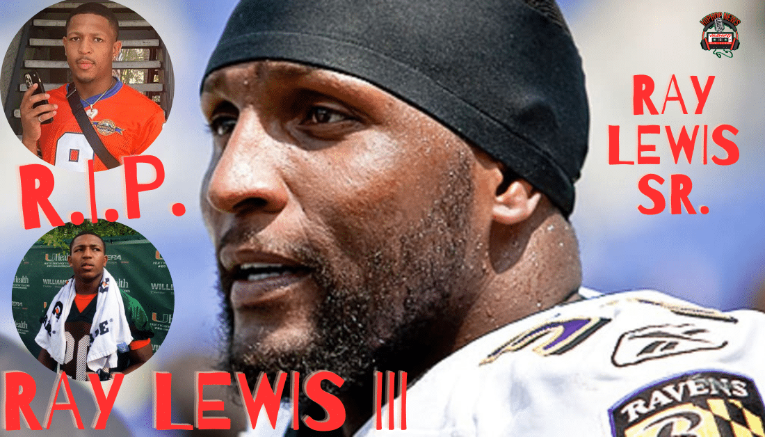 NFL Hall Of Famer, Great Ray Lewis Son Had Died