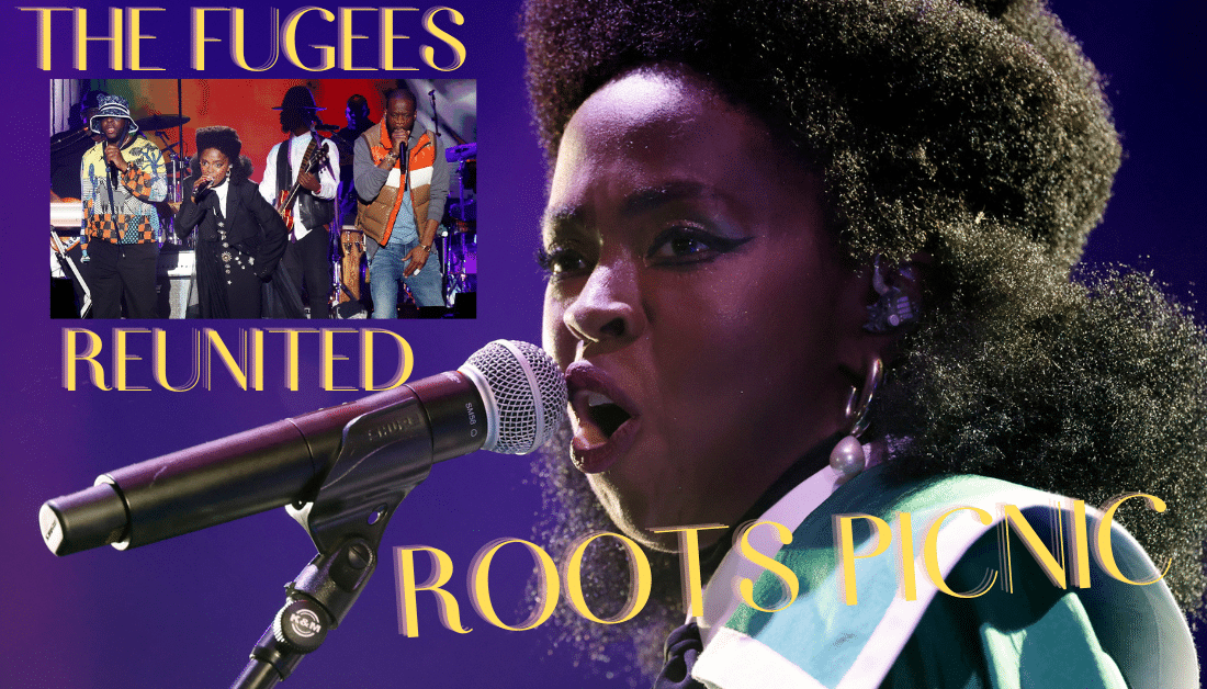 The Fugees Reunited for Roots Picnic In Philly