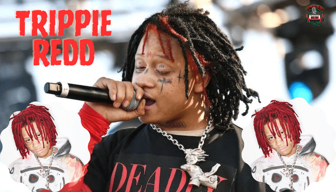 Trippie Redd Criticizes Divisiveness in Hip Hop - Hop News Uncensored