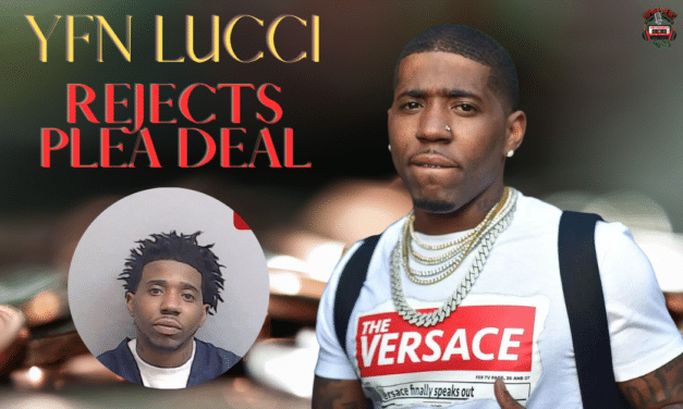 YFN Lucci Rejects Plea Deal And Faces 20 Years