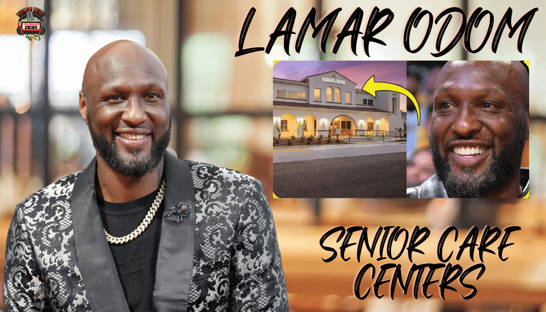 Lamar Odom’s Wants To Improve Senior Care Centers