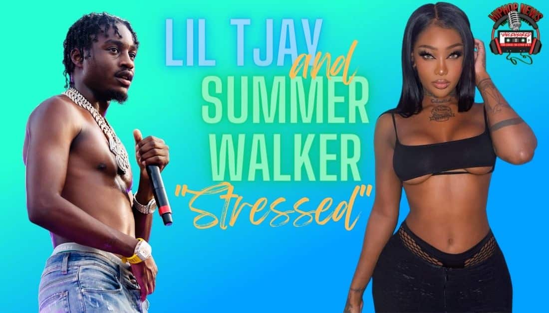 Melodic Duo Unleashes ‘Stressed’: Lil Tjay x Summer Walker Spark Joy!